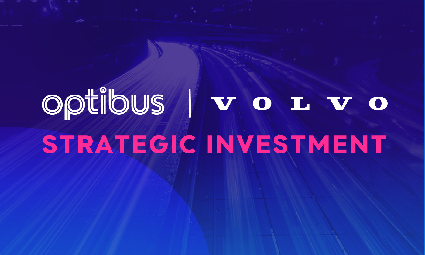 Volvo Group Venture Capital makes strategic investment in Optibus to advance bus electrification and industry digitalization